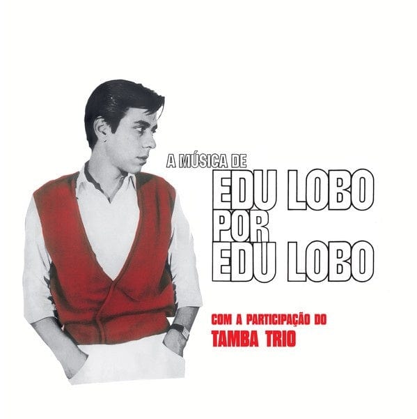 New Vinyl Edu Lobo - A Musica De Edu Lobo Por Edu Lobo LP NEW 10025315