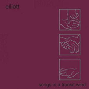 New Vinyl Elliott - Songs In A Transit Wind LP NEW 10028273