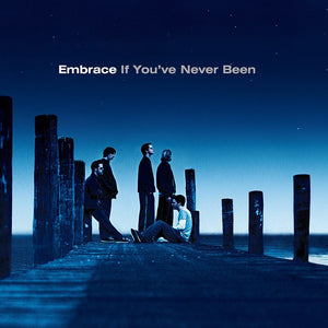 New Vinyl Embrace - If You've Never Been LP NEW REISSUE 10019342