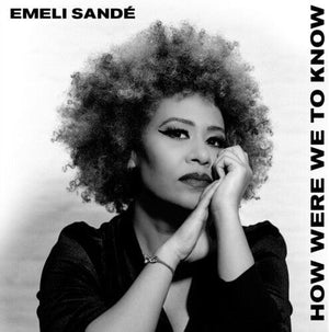 New Vinyl Emeli Sande - How Were We To Know LP NEW 10032635