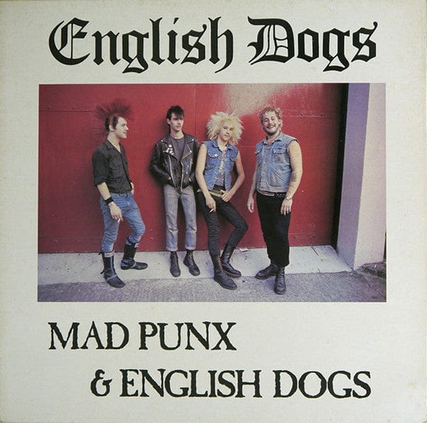 New Vinyl English Dogs - Mad Punx & English Dogs LP NEW 10029074