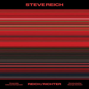 New Vinyl Ensemble intercontemporain & George Jackson - Steve Reich: Reich/ Richter LP NEW 10027534