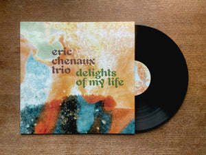 New Vinyl Eric Chenaux Trio - Delights Of My Life LP NEW 10034426