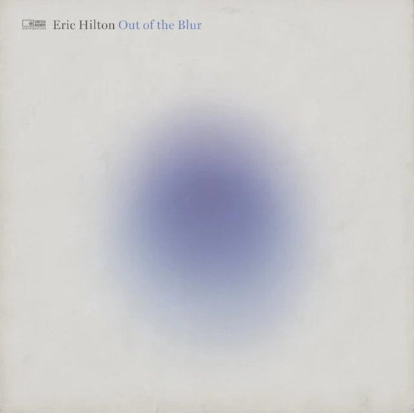 New Vinyl Eric Hilton - Out Of The Blur LP NEW 10034757