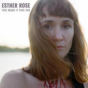 New Vinyl Esther Rose - You Made It This Far LP NEW 10017379