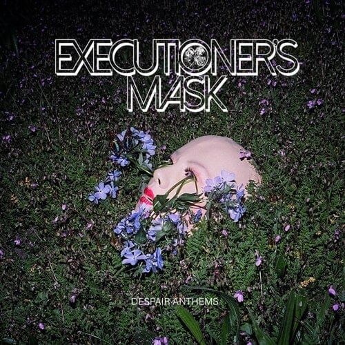 New Vinyl Executioner's Mask - Despair Anthems LP NEW 10020413