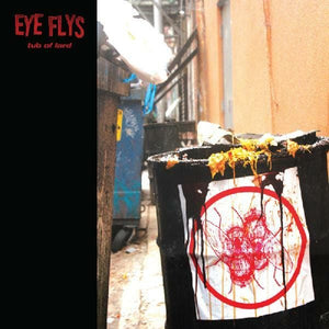 New Vinyl Eye Flys - Tub of Lard LP NEW INDIE EXCLUSIVE 10019333