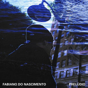 New Vinyl Fabiano Do Nascimento - Preludio LP NEW 10027302