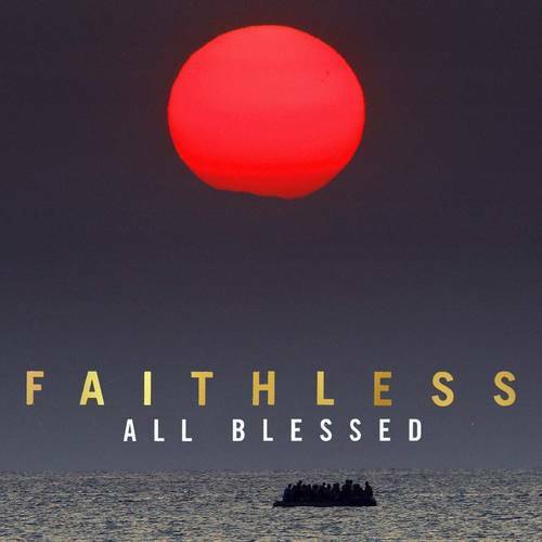 New Vinyl Faithless - All Blessed LP NEW 10021009