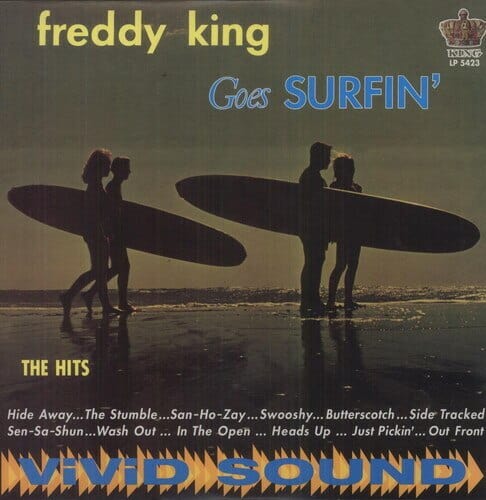 New Vinyl Freddy King - Goes Surfin' LP NEW reissue Sundazed 10000326