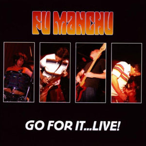 New Vinyl Fu Manchu - Go For It…Live! 2LP NEW Colored Vinyl 10033944
