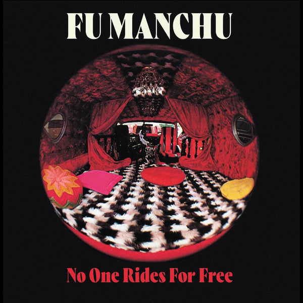 New Vinyl Fu Manchu - No One Rides For Free LP NEW COLOR VINYL 10027325
