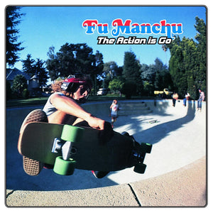 New Vinyl Fu Manchu - The Action Is Go! 2LP NEW 10024446