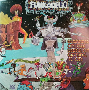New Vinyl Funkadelic - Standing on Verge of Getting It On LP NEW IMPORT 10023042