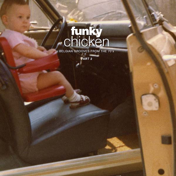 New Vinyl Funky Chicken: Belgian Grooves from the 70's Part 2 2LP NEW 10035110