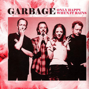 New Vinyl Garbage - Only Happy When It Rains: Rare Radio Broadcasts LP NEW 10034090