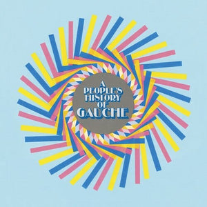 New Vinyl Gauche - A People's History Of Gauche LP NEW 10017023