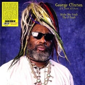 New Vinyl George Clinton & P Funk All Stars - Make My Funk The P-Funk LP NEW 10022075