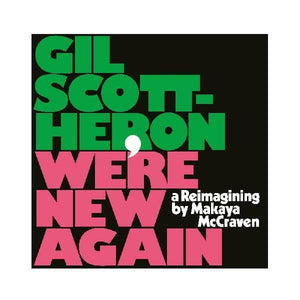 New Vinyl Gil Scott-Heron - We're New Again: A Reimagining by Makaya McCraven LP NEW 10018952