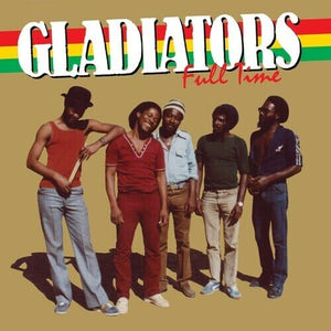 New Vinyl Gladiators - Full Time LP NEW REISSUE 10021847