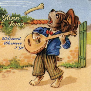 New Vinyl Glenn Jones - Welcomed Wherever I Go LP NEW 10000839