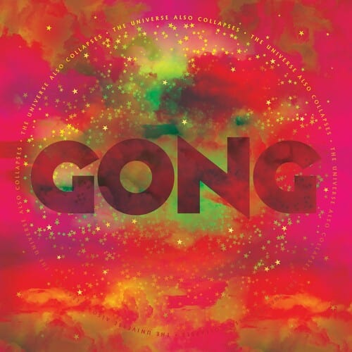 New Vinyl Gong - Universal Also Collapses LP NEW 10016213