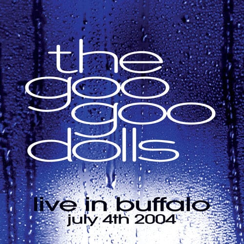 New Vinyl Goo Goo Dolls - Live In Buffalo July 4th, 2004 2LP NEW 10034724