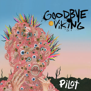 New Vinyl Goodbye Viking - PILOT 10