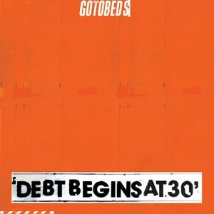 New Vinyl Gotobeds - Debt Begins At 30 LP NEW LOSER Edition Colored Vinyl 10016576