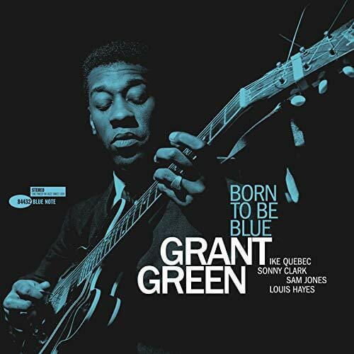 New Vinyl Grant Green - Born To Be Blue LP NEW Blue Note Tone Poet Series] 10018061