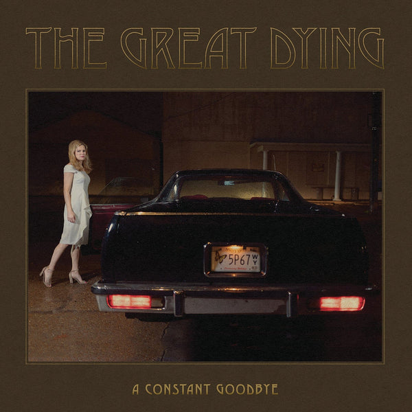 New Vinyl Great Dying - A Constant Goodbye LP NEW 10035407