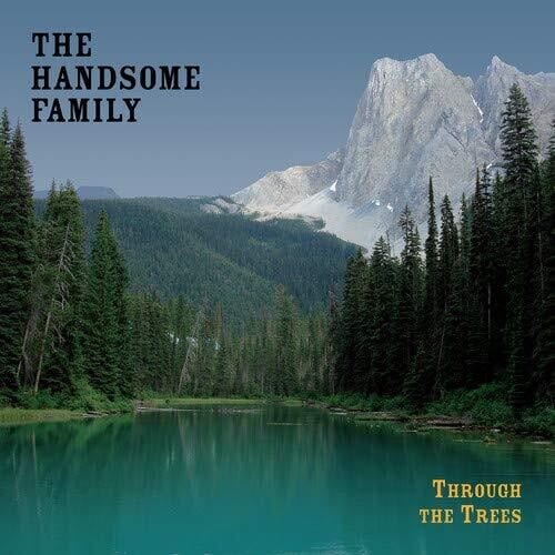 New Vinyl Handsome Family - Through The Trees LP NEW 20th ANNIV. 10015548