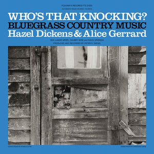 New Vinyl Hazel Dickens & Alice Gerrard - Who's That Knocking? LP NEW 10028358