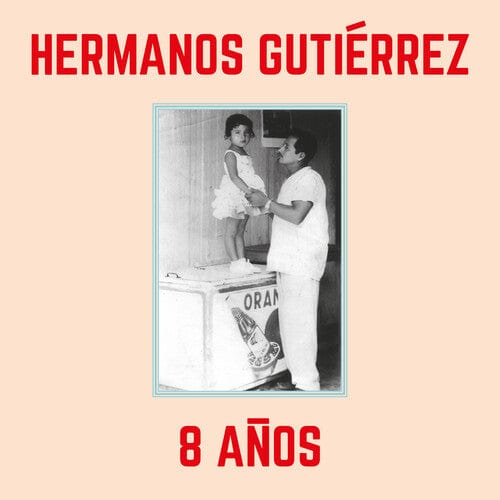 New Vinyl Hermanos Gutierrez - 8 Anos LP NEW 10035908