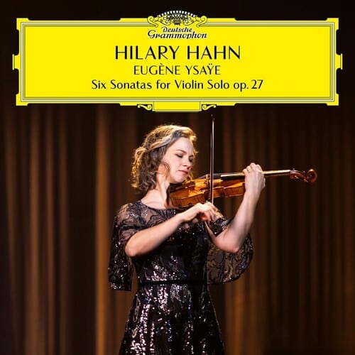 New Vinyl Hilary Hahn - Ysaye: Six Sonatas for Violin Solo Op 27 2LP NEW 10030916