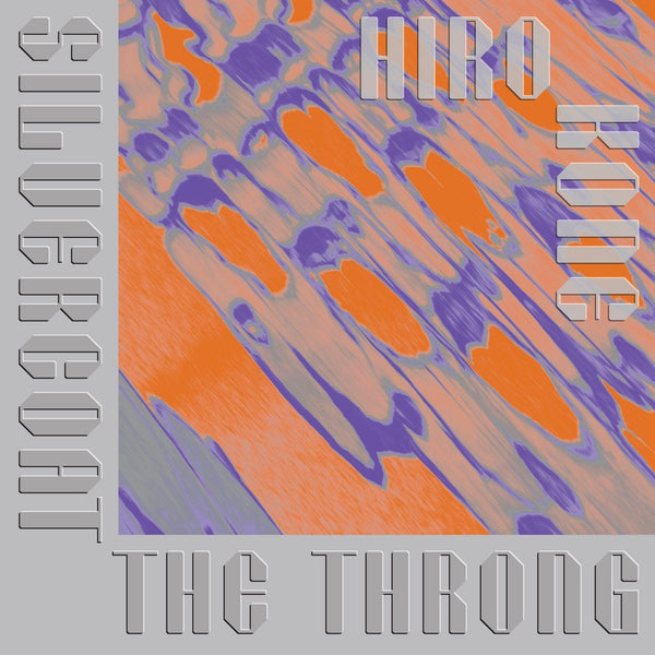 New Vinyl Hiro Kone - Silvercoat the Throng LP NEW COLOR VINYL 10024337