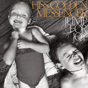 New Vinyl Hiss Golden Messenger - Jump for Joy LP NEW INDIE EXCLUSIVE 10031409