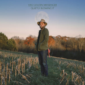 New Vinyl Hiss Golden Messenger - Quietly Blowing It LP NEW 10023408