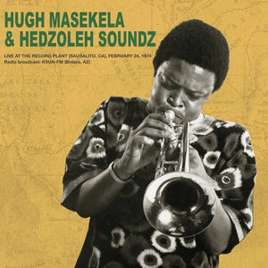New Vinyl Hugh Masekela - Live at the Record Plant February 24th, 1974 2LP NEW 10023437