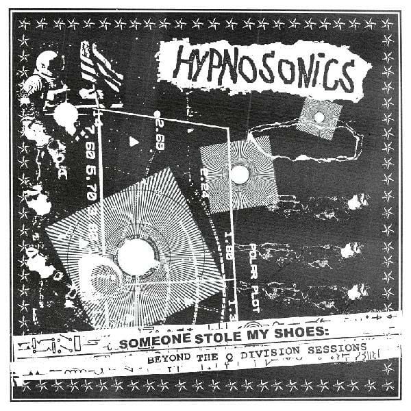 New Vinyl Hypnosonics - Someone Stole My Shoes: Beyond The Q Division Sessions LP NEW 10022725