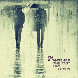 New Vinyl I'm Kingfisher - The Past Has Begun LP NEW Colored Vinyl 10021032