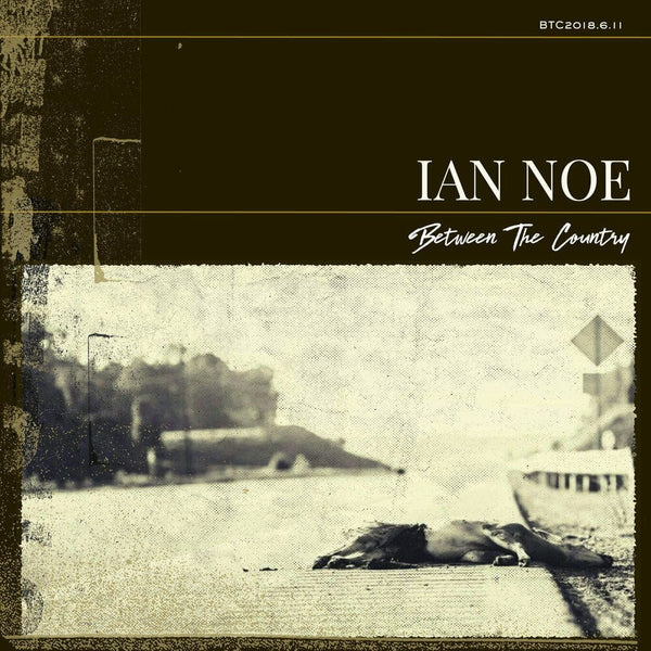 New Vinyl Ian Noe - Between The Country LP NEW 10016220