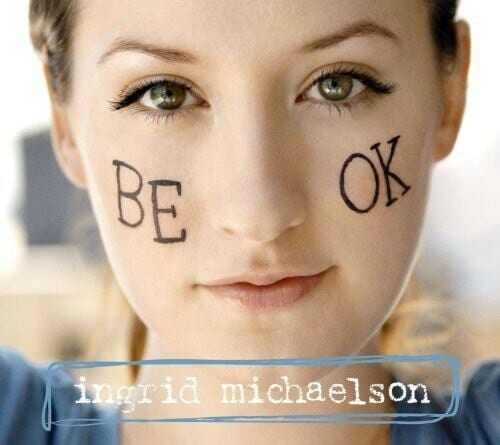 New Vinyl Ingrid Michaelson - BE OK LP NEW 2020 REISSUE 10019909