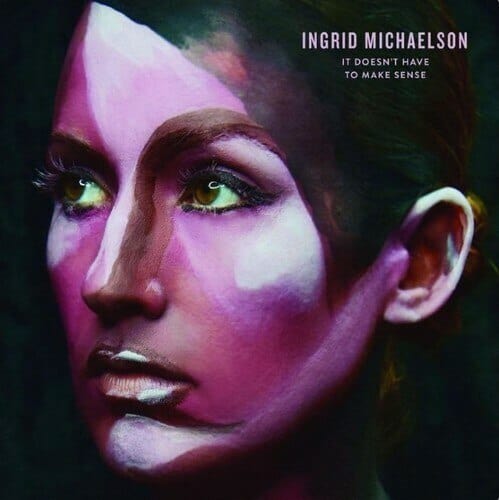 New Vinyl Ingrid Michaelson - It Doesn't Have To Make Sense LP NEW 10019912