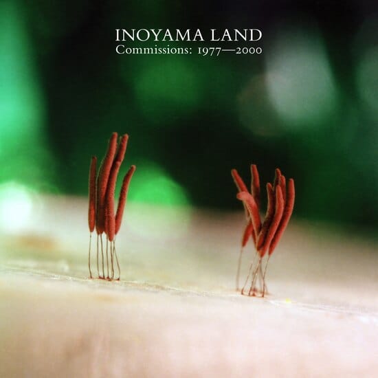 New Vinyl Inoyama Land - Commissions: 1977-2000 2LP NEW 10020589