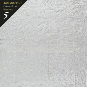New Vinyl Iron & Wine - Archive Series Volume No. 5: Tallahassee Recordings LP NEW BLACK VINYL 10022966