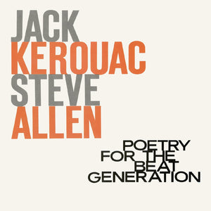 New Vinyl Jack Kerouac & Steve Allen - Poetry for the Beat Generation LP NEW 100th Birthday 10029029