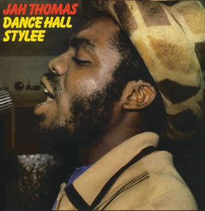 New Vinyl Jah Thomas - Dance Hall Stylee LP NEW 10025992