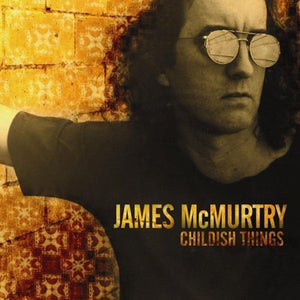 New Vinyl James McMurtry - Childish Things LP NEW 10023877