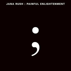 New Vinyl Jana Rush - Painful Enlightenment 2LP NEW 10024949